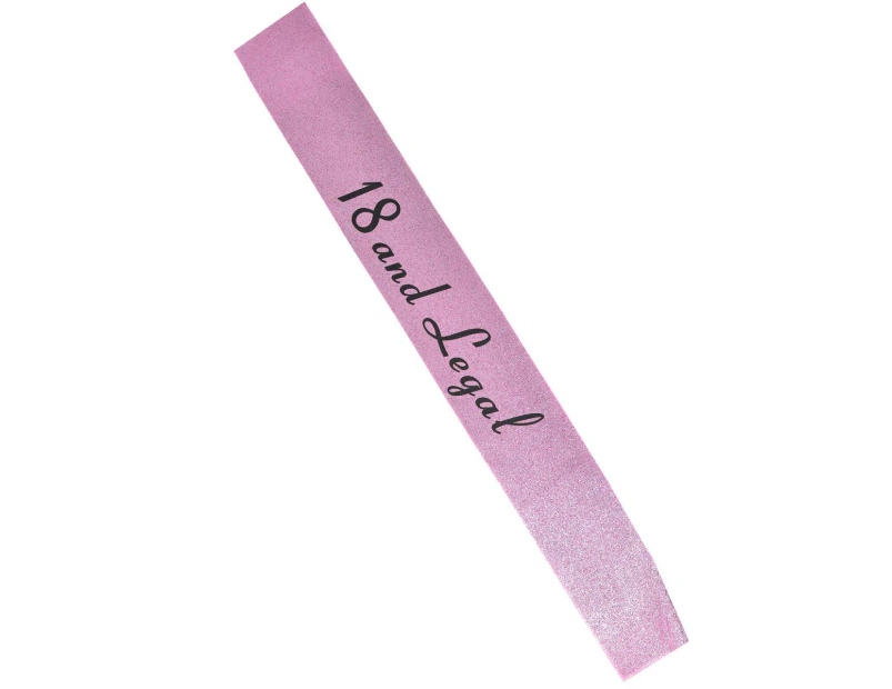 18 and Legal Pink Glitter Birthday Girl Sash